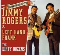 Jimmy Rogers & Left Hand Frank The Dirty Dozens (CD) Album (Importación USA)
