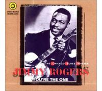 Jimmy Rogers - You're the One: Chicago Blues