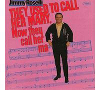Jimmy Roselli - They Used To Call Her Mary