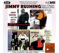Jimmy Rushing - Four Classic Albums Plus [Jimmy Rushing And The Smith Girls / The Jazz Odyssey Of James Rushing Esq / Little Jimmy Rushing And The Big Brass / Brubeck & Rushing]