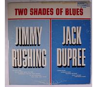 JIMMY RUSHING & JACK DUPREE - two shades of blues