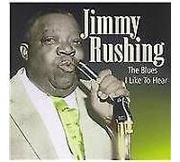 Jimmy Rushing - The Blues I Like to Hear