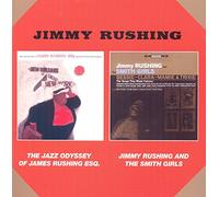 Jimmy Rushing - The Jazz Odyssey Of James Rushing Esq + Jinny Rushing And The Smith Girls + 3 Bonus Tracks