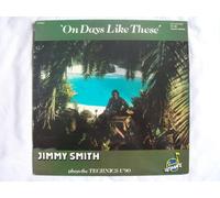 Jimmy Smith - JIMMY SMITH On Days Like These LP