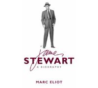 Jimmy Stewart: A Biography