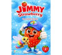 Jimmy Strawberry: The Great Ocean (Jimmy & Summy Around the World)
