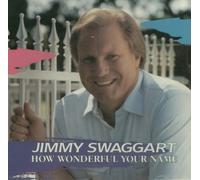 Jimmy Swaggart How Wonderful Your Name