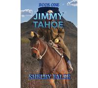Jimmy Tahoe: Book One: The Downfall of a Culture: 1
