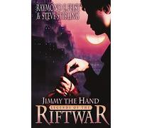 Jimmy the Hand: Book 3 (Legends of the Riftwar)