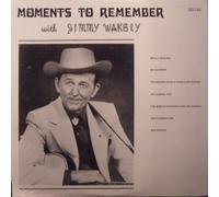 JIMMY WAKELY - moments to remember (SHASTA 540 LP)