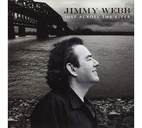 Jimmy Webb - Just Across The River