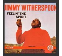 Jimmy Witherspoon - Feelin' the Spirit