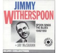 Jimmy Witherspoon - Spoon Sings the Blues 46