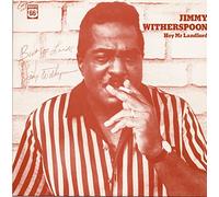 Jimmy Witherspoon - WITHERSPOON, Jimmy Hey Mr. Landlord (1945-56)