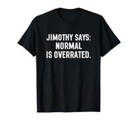 Jimothy Says Normal is Overrated Raccoon Camiseta