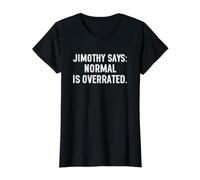 Jimothy Says Normal is Overrated Raccoon Camiseta gráfica económica, Mujer, Negro, XS