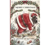 Jimothy The Raccoon: Merry Christmas Journal: Holiday Raccoon Notebook | Santa Costume | 6x9 120 Lined Pages for Stocking Stuffer Office Gift