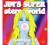 Jim's Super Stereoworld - Bubblegum E.P. [Import]