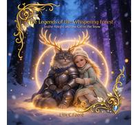 Jin and the Girl in the Snow: A Heartwarming Children’s Adventure from The Legends of the Whispering Forest