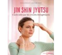 Jin Shin Jyutsu - Lauto-aide Par Les Circuits Énergétiques (ebook)