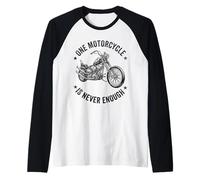 Jinete de Motocicleta Una Motocicleta Nunca es Suficiente Camiseta Manga Raglan