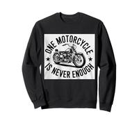 Jinete de Motocicleta Una Motocicleta Nunca es Suficiente Sudadera