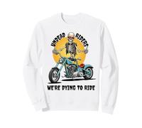 Jinetes no-Muertos Que Nos morimos por Montar Sudadera