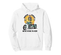 Jinetes no-Muertos Que Nos morimos por Montar Sudadera con Capucha