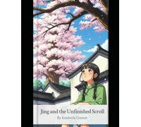 Jing and the Unfinished Scroll
