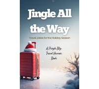 Jingle All the Way: Travel Jokes for the Holiday Season