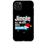 Jingle All The Way with Reform UK - Festive Holiday Fun Carcasa para iPhone 11 Pro MAX