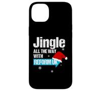 Jingle All The Way with Reform UK - Festive Holiday Fun Carcasa para iPhone 14 Plus