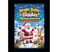 JINGLE BELLS AND GIGGLES: A Joyful Christmas Coloring and Activity Book for Little Kids, A Christmas Coloring, Drawing, and Copying Activity Book for ... Toddlers and Preschoolers, (COLOURFUL LIFE)