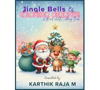 Jingle Bells & Coloring Delights!: Classic Christmas sounds and the joy of coloring