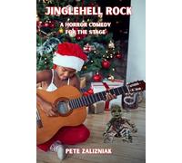 Jingle Hell Rock: A Horror Comedy For the Stage