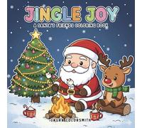 Jingle Joy - A Santa's Friends Coloring Book: A Fun and Easy Christmas Coloring Book Featuring Santa, Elves, Reindeer, and Holiday Cheer