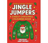 Jingle Jumpers: A Cheesy Christmas Colouring Book
