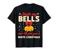 Jingle My Bells and I'Ll Give You A White Christmas Camiseta