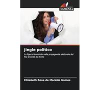 Jingle politico: La figura femminile nella propaganda elettorale del Rio Grande do Norte