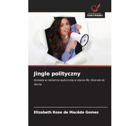 Jingle polityczny: Kobieta w reklamie wyborczej w stanie Rio Grande do Norte