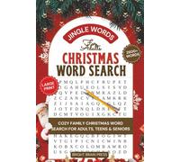 Jingle Words! Christmas Word Search for Adults & Seniors: 2600+ Festive Winter Words • Cozy Family Christmas Word Search Puzzle Book for Adults, Teens ... • Easy-to-Read Large Print with Solutions