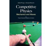 Jinhui Wang Bernard Ricard Competitive Physics: Mechanics And Wave (Tapa blanda)