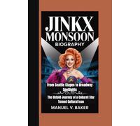 Jinkx Monsoon Biography: From Seattle Stages to Broadway Spotlights The Untold Journey of a Cabaret Star Turned Cultural Icon