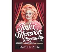 JINKX MONSOON: HIGH NOTES AND HIGHER HEELS: DRAG WITCH SUPREME