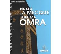 J'IRAI À LA MECQUE FAIRE MA OMRA