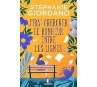 J'irai chercher le bonheur entre les lignes