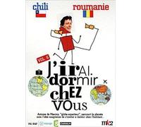 J'irai dormir chez vous - Volume 06 - Chili / Roumanie [Francia] [DVD]
