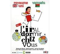 J'irai dormir chez vous - Volume 07 - Royaume-uni / Vanuatu [Francia] [DVD]