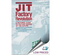 Revolución de la fábrica JIT – Guía ilustrada para el diseño de fábricas del futuro