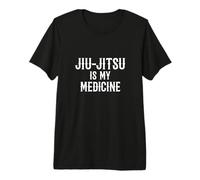 Jiu Jitsu Beginners/Jiu Jitsu Is My Medicine! Divertido Dicho Camiseta Premium